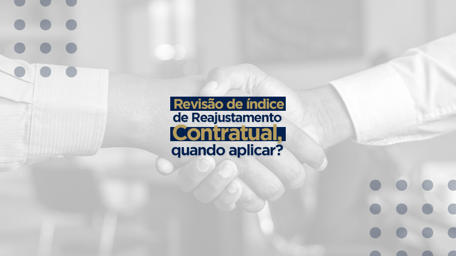 blog post image - revisao-de-indice-de-reajustamento-contratual-quando-aplicar