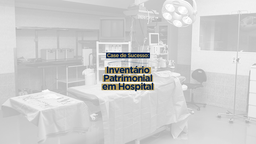 blog post image - case-de-sucesso-inventario-patrimonial-em-hospital