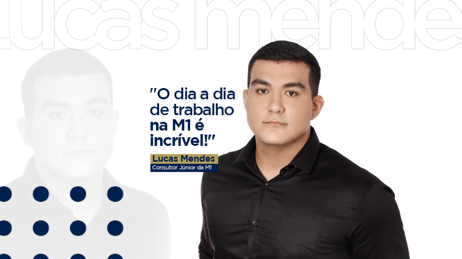 blog post image - o-dia-a-dia-de-trabalho-na-m1-e-incrivel-lucas-mendes-consultor-junior