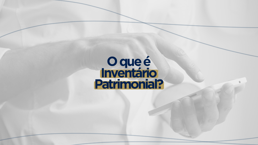 blog post image - o-que-e-inventario-patrimonial