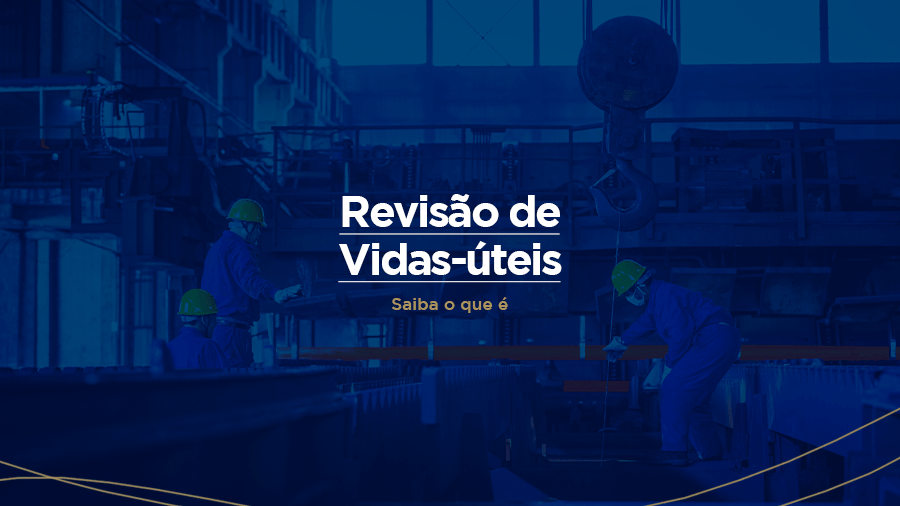 blog post image - revisao-de-vidas-uteis-saiba-o-que-e