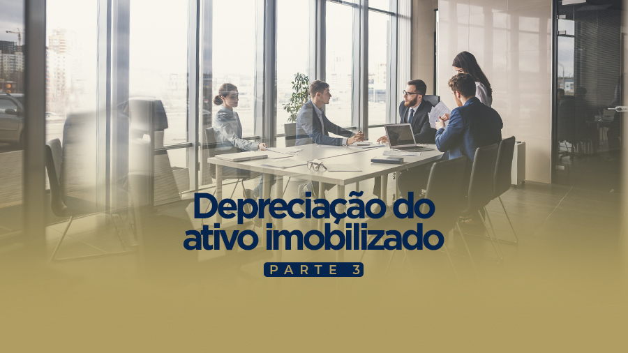 blog post image - depreciacao-do-ativo-imobilizado-parte-3