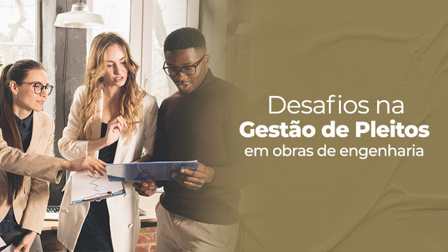 blog post image - desafios-na-gestao-de-pleitos-em-obras-de-engenharia