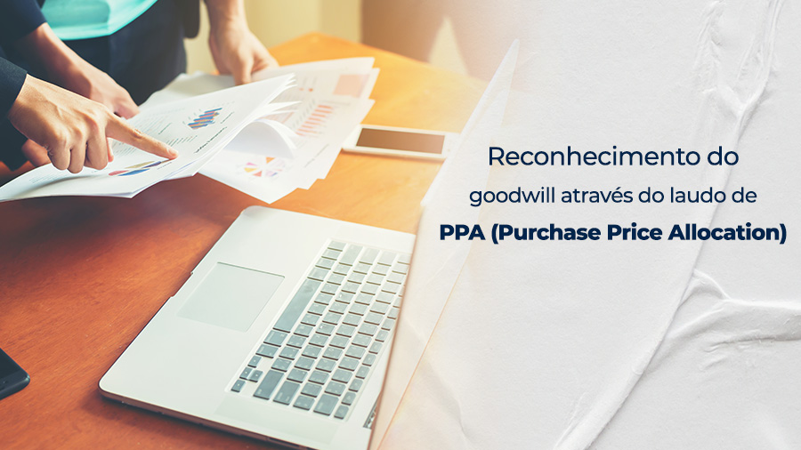 blog post image - reconhecimento-do-goodwill-atraves-do-laudo-de-ppa-purchase-price-allocation