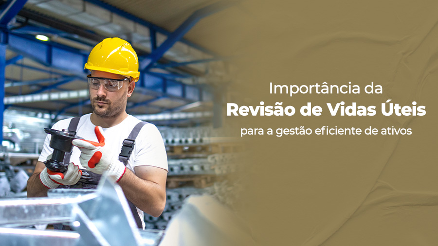 blog post image - importancia-da-revisao-de-vidas-uteis-para-a-gestao-eficiente-de-ativos