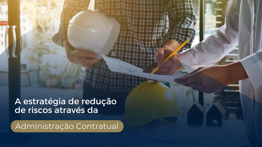 blog post image - a-estrategia-de-reducao-de-riscos-atraves-da-administracao-contratual