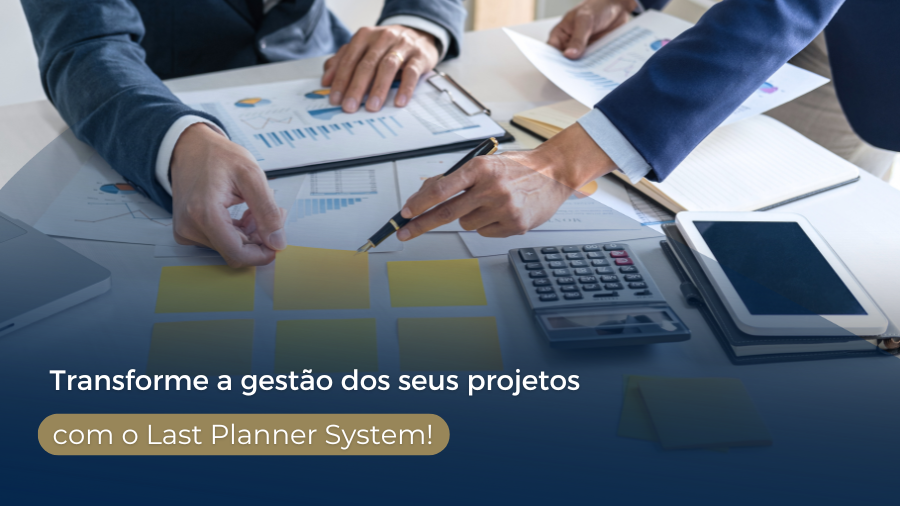 blog post image - last-planner-system-a-metodologia-revolucionaria-para-projetos-de-capital
