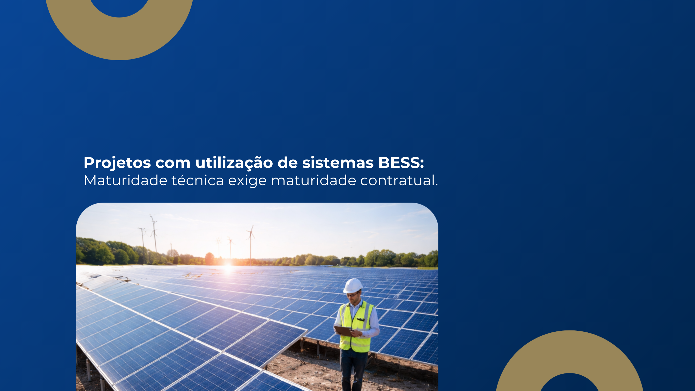 blog post image - projetos-com-utilizacao-de-sistemas-bess-maturidade-tecnica-exige-maturidade-contratual