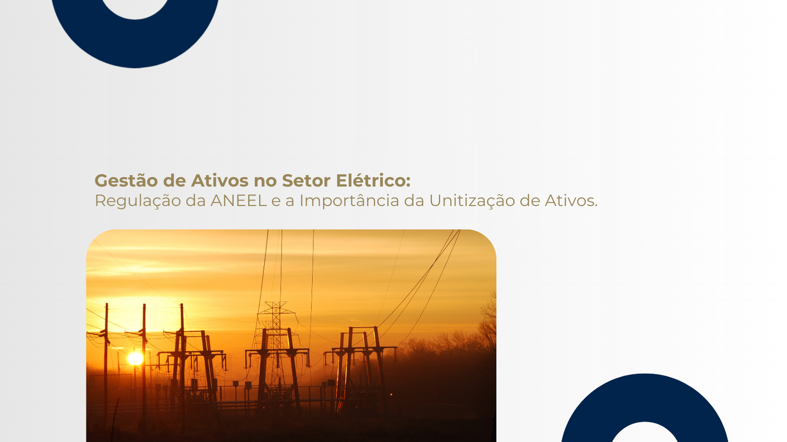 blog post image - gestao-de-ativos-no-setor-eletrico-regulacao-da-aneel-e-a-importancia-da-unitizacao-de-ativos